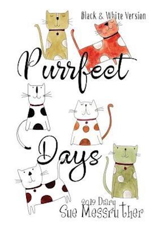 Purrfect Days - Black and White Version