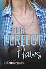 Our Perfect Flaws 