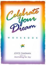 Celebrate Your Dream Workbook