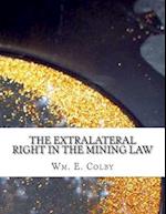 The Extralateral Right in the Mining Law