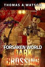 Forsaken World: Dark Crossing 