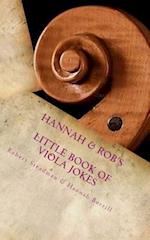 Hannah & Rob's Little Book of Viola Jokes