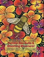 Bumble Bee Butts & Blooming Bloomers
