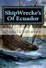 ShipWrecke's Of Ecuador