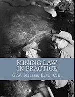 Mining Law in Practice