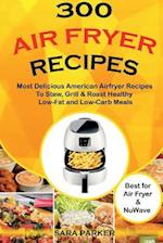 300 Air Fryer Recipes