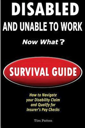 Disabled and Unable to Work - Now What?