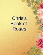 Chris's Book of Roses