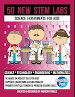 50 New Stem Labs - Science Experiments for Kids