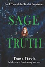 Sage Truth: Book Two of the Teadai Prophecies 