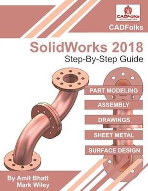 SolidWorks 2018 - Step-By-Step Guide