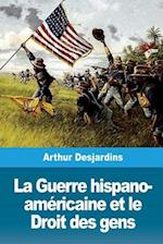 La Guerre Hispano-Américaine Et Le Droit Des Gens