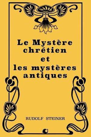 Le Mystère Chrétien Et Les Mystères Antiques