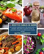 84 Recettes faibles en Sucre