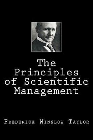 The Principles of Scientific Management