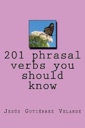 201 Phrasal Verbs You Should Know