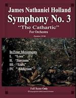Symphony No. 3 "The Cathartic": Full Score Only 