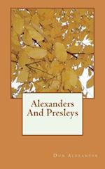 Alexanders and Presleys