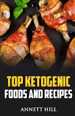 Top Ketogenic Foods and Recipes