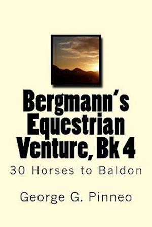 Bergmann's Equestrian Venture, Bk 4