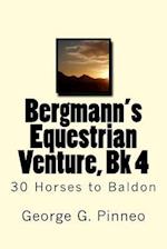 Bergmann's Equestrian Venture, Bk 4