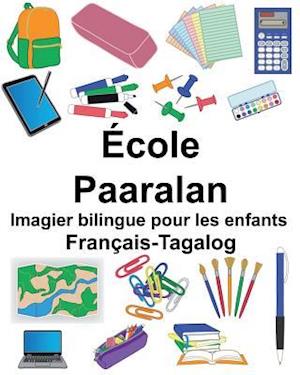 Français-Tagalog École/Paaralan Imagier Bilingue Pour Les Enfants