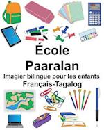 Français-Tagalog École/Paaralan Imagier Bilingue Pour Les Enfants