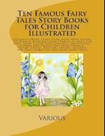 Ten Famous Fairy Tales Story Books for Children Illustrated