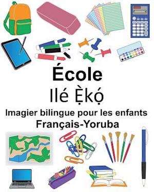 Français-Yoruba École Imagier Bilingue Pour Les Enfants