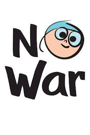 No War!