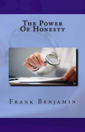 The Power of Honesty