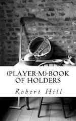 (player-M)-Book of Holders
