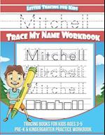 Mitchell Letter Tracing for Kids Trace My Name Workbook