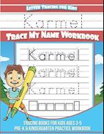 Karmel Letter Tracing for Kids Trace My Name Workbook