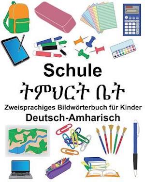 Deutsch-Amharisch Schule Zweisprachiges Bildwörterbuch Für Kinder