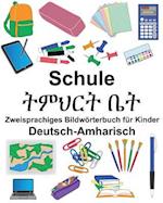 Deutsch-Amharisch Schule Zweisprachiges Bildwörterbuch Für Kinder