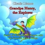 Grandpa Henry, the Explorer