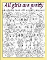 All Girls Are Pretty Children's Coloring Book