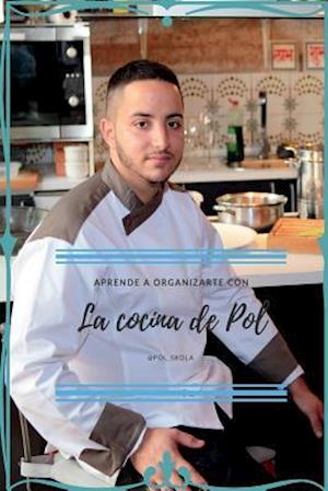 Organízate Con La Cocina de Pol