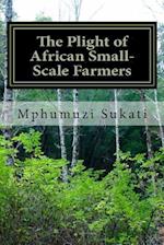 The Plight of African Small-Scale Farmers