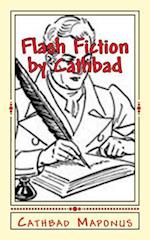 Flash Fiction by Cathbad