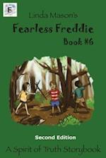 Fearless Freddie Second Edition: Book #6 