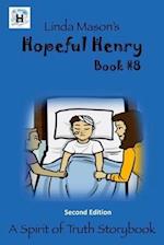 Hopeful Henry Second Edition: Book #8 