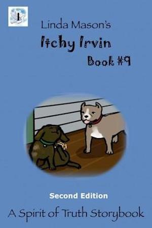 Itchy Irvin Second Edition: Book #9