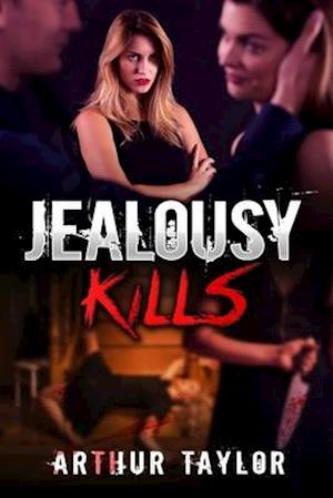 Jealousy Kills