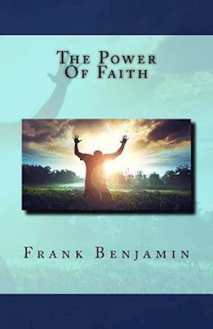 The Power of Faith