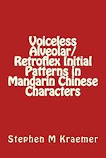 Voiceless Alveolar/Retroflex Initial Patterns in Mandarin Chinese Characters