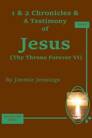 1 & 2 Chronicles & a Testimony of Jesus