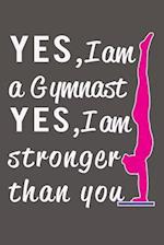 Yes I Am a Gymnast, Yes I Am Stronger Than You