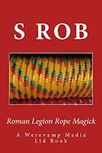 Roman Legion Rope Magick